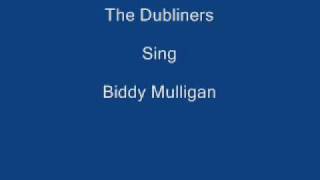 Biddy Mulligan ----- The Dubliners + Lyrics