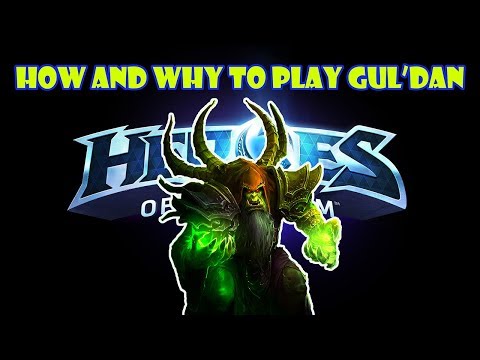 How and Why to Play Gul'dan in Heroes of the Storm!