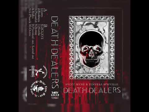 Sacci Mane & Finneas Scoville - Death Dealers (Full Tape)