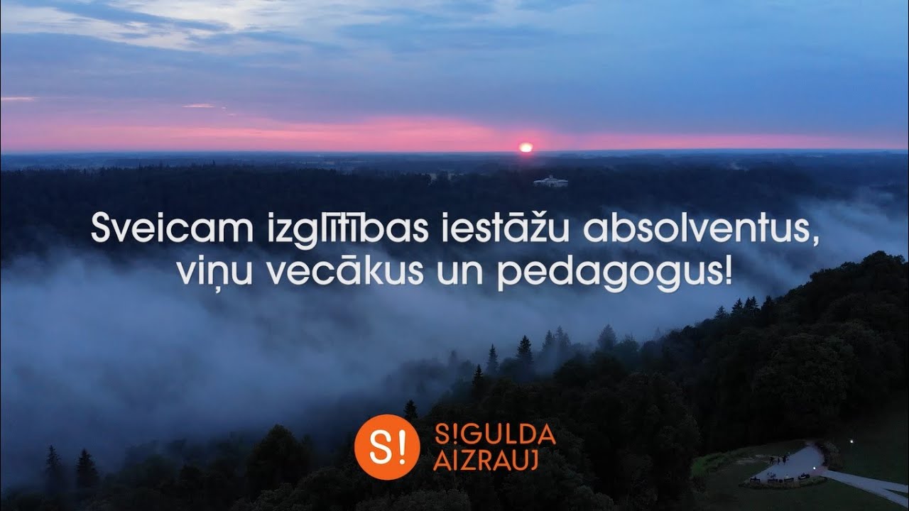 Sveicam Siguldas novada izglītības iestāžu absolventus!