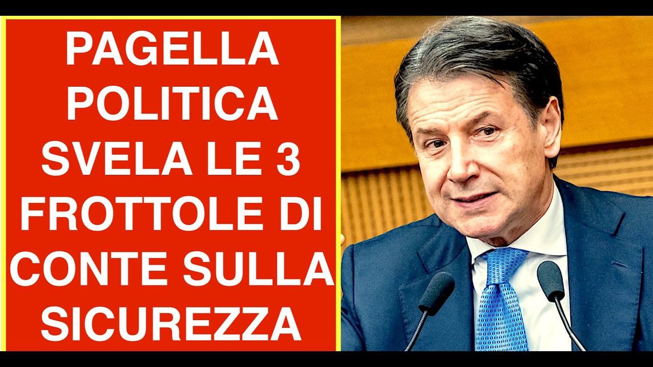 PAGELLA POLITICA SVELA LE 3 FROTTOLE DI CONTE SULLA SICUREZZA