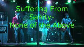 Suffering From Sanity by None of the Above