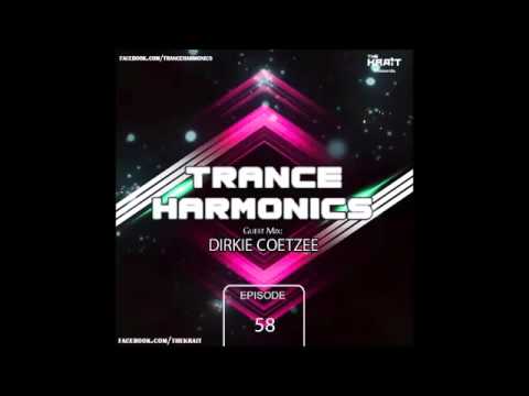 Trance Harmonics Radio 058 [Feat. Dirkie Coetzee Guestmix]