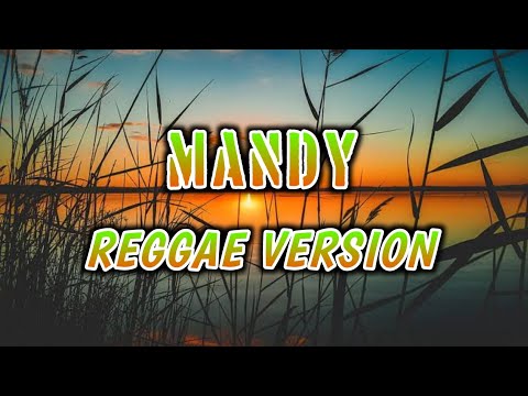 MANDY - REGGAE REMIX [[ DJ SOYMIX ]]