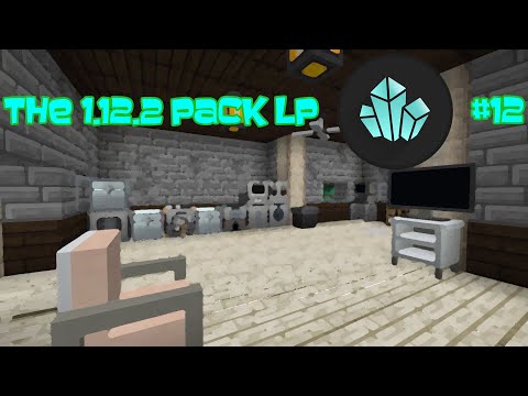 Setting up our NEW HOUSE - The 1.12.2 Pack LP #12