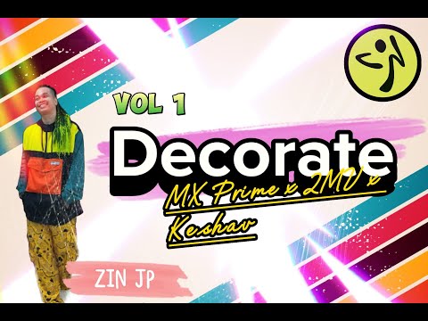 Decorate | MX Prime x 2MV x Keshav | Soca | Zumba Fitness | Volume 1 | Sneak Peek