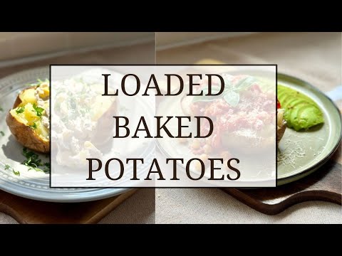 Two Ways of Healthy Loaded Baked Potatoes | Comfort Food Favorite