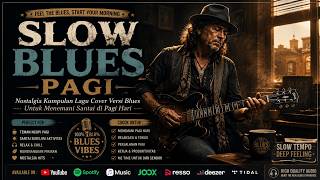 Download lagu FULL ALBUM SLOW BLUES TERBAIK | Lagu Blues Indonesia Paling Enak Didengar mp3 Download lagu FULL ALBUM SLOW BLUES TERBAIK | Lagu Blues Indonesia Paling Enak Didengar mp3