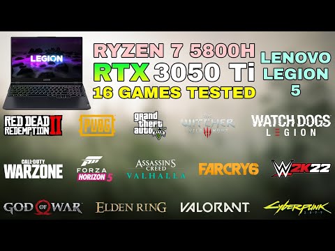 Lenovo Legion 5 — RTX 3050 Ti + Ryzen 7 5800H — тест в 16 играх в 2022 году
