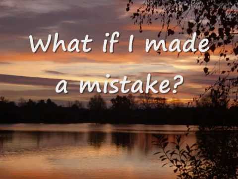 What If I Made A Mistake by Stephanie Smith with Lyrics