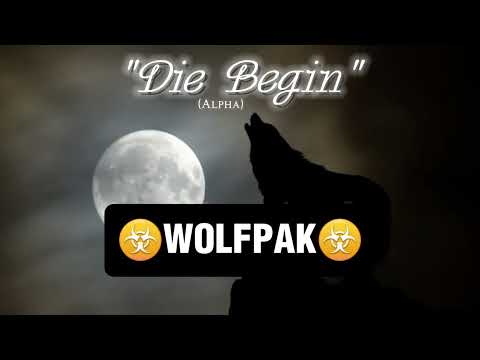 Bizzy Wolf (WOLFPAK) - Die Begin (Keff_Down_Ice)