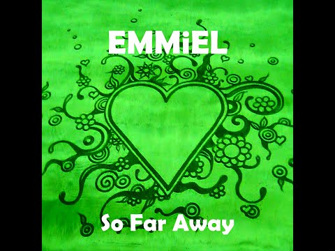 EMMiEL _ So Far Away