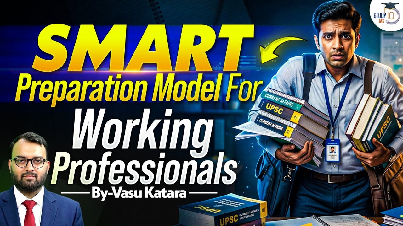 SMART Preparation Model for Working Professionals By Vasu Sir