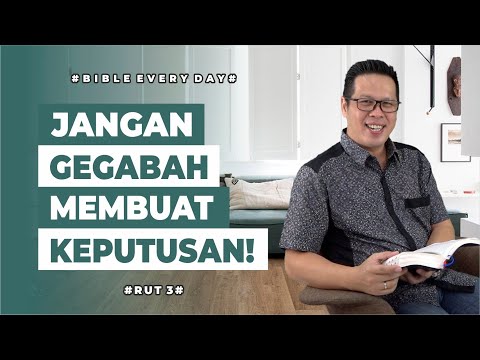 Don't Make Hasty Decisions! (Ruth 3) - Petrus Kwik | BIBLE EVERY DAY