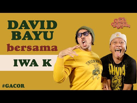 DAVID BAYU BERSAMA IWA K | #GACOR | #DBT04