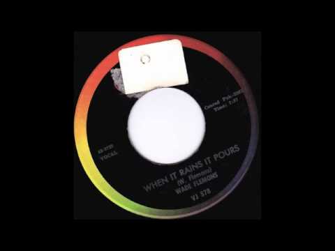 Wade Flemons - "When It Rains It Pours"