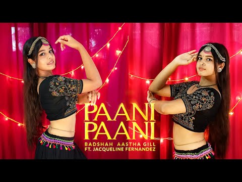 ✨ Badshah- Paani Paani 🌹| Dance Cover ❤️ | Aastha Gill | ft. Jacqueline Fernandez | Adrija Sil