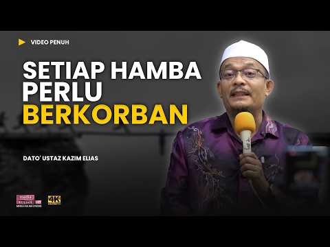 Bayangkan Isteri takmau BERKORBAN untuk suami? | Dato' Ustaz Kazim Elias