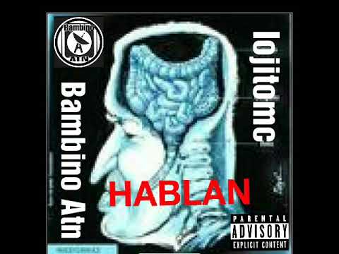 Bambino Atn ❌ Iojitomc - Hablan
