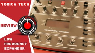 Video thumbnail for Low Frequency Expander - Yorick Tech by GEOSynths