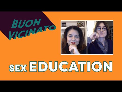 Buon vicinato. Sex education