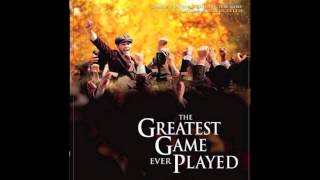 The Greatest Game Ever Played Soundtrack- End Title Overture