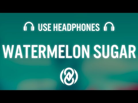 Harry Styles – Watermelon Sugar (8D AUDIO) ?