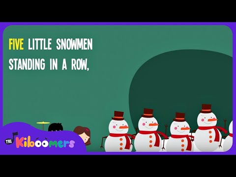 5 Little Snowmen Standing in a Row | Snowman Songs for Children | Lyric Video | The Kiboomers