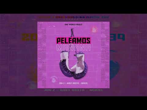 Peleamos Mañana - Jon Z ❌ Baby Rasta ❌ Noriel