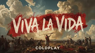 Coldplay - Viva la Vida (Lyrics)