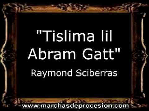 Tislima lil Abram Gatt - Raymond Sciberras [MA]
