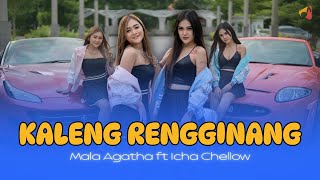 Download lagu ICHA CELLOW FIKTURING MALA AGATHA - KALENG RENGGINANG | RATU GEDRUG WES BAPER CUMA DIANGGEP TEMAN mp3
