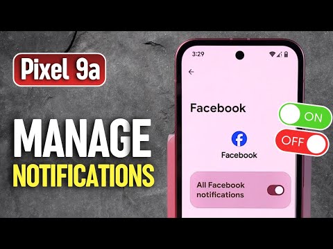 How to Enable or Disable Notifications for Specific Apps on Google Pixel 9A
