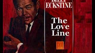 billy eckstine- the love line
