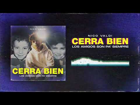 NICO VALDI | Cerrá Bien (Audio Track)