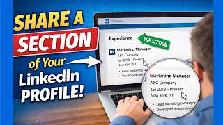Share ONE Section of Your LinkedIn Profile. Give the viewer what they need - with No SCROLL