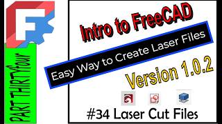 Intro To FreeCAD Laser Cut Files