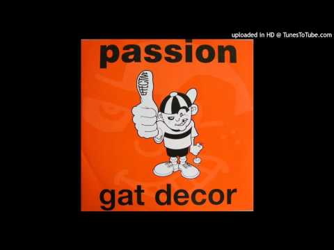 Gat Decor - Passion (Original)