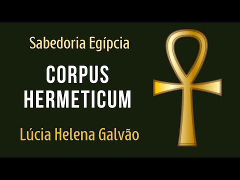 CORPUS HERMETICUM - Elementos básicos (2020-remasterizada)- Lúcia Helena Galvão-Veja na ACROPOLEPLAY