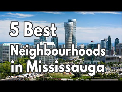 5 Best Neighbourhoods in Mississauga