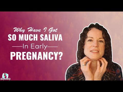 Why have I got so much saliva in early pregnancy?