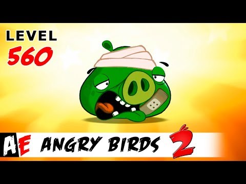 Angry Birds 2 LEVEL 560 / Злые птицы 2 УРОВЕНЬ 560