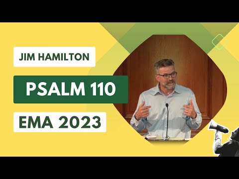 EMA 2023: James Hamilton - Psalm 110