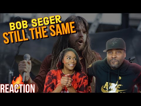 First Time Hearing Bob Seger - “Still The Same” Reaction | Asia and BJ