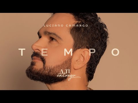 Luciano Camargo - Tempo (Vídeo Bônus)