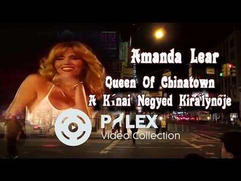 Amanda Lear - Queen Of Chinatown - magyar fordítás / lyrics by palex