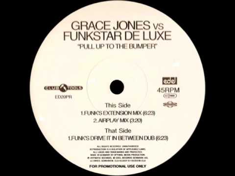 Grace Jones VS Funkstar De Luxe - Pull Up To The Bumper (Funks Extension Mix) HQwav