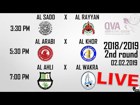 Al Sadd X Al Rayyan, Al Arabi X Al Khor, Al Ahli X Al Wakra - Qatar Volleyball League 2018/19