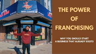 The POWER of Franchising - FIVE REASONS why you should start a business that already exists