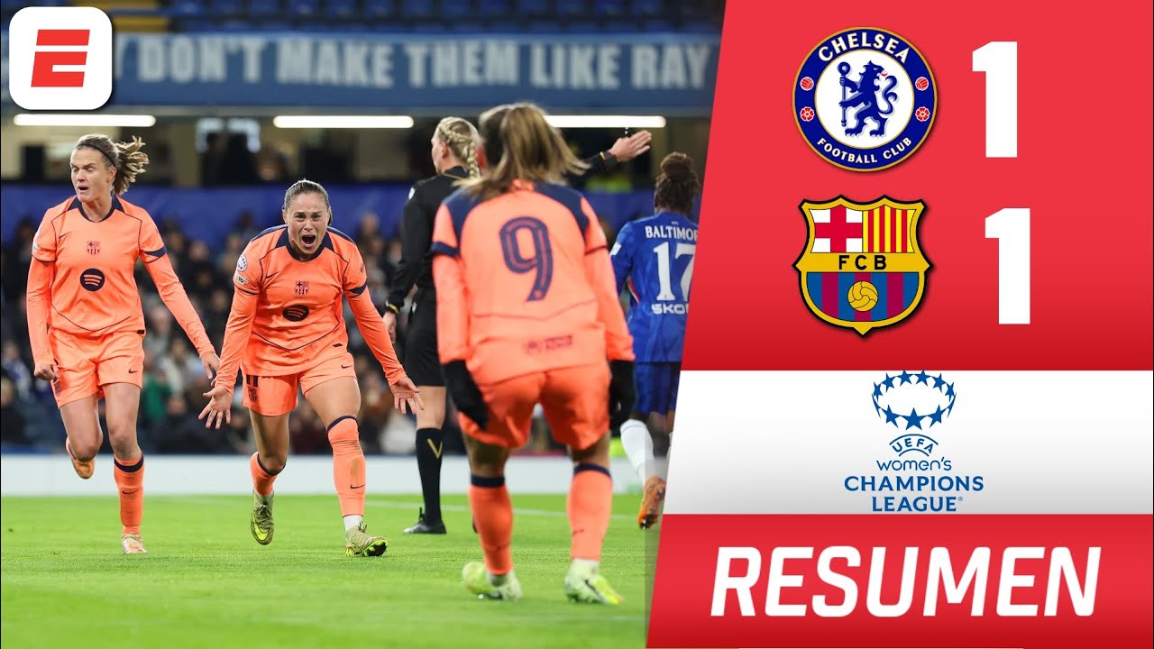 BARCELONA rescató su invicto tras empatar 1-1 vs CHELSEA | Champions League Femenina
